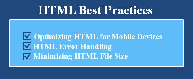 Optimizing HTML for Mobile, Error Handling, and File Size Reduction