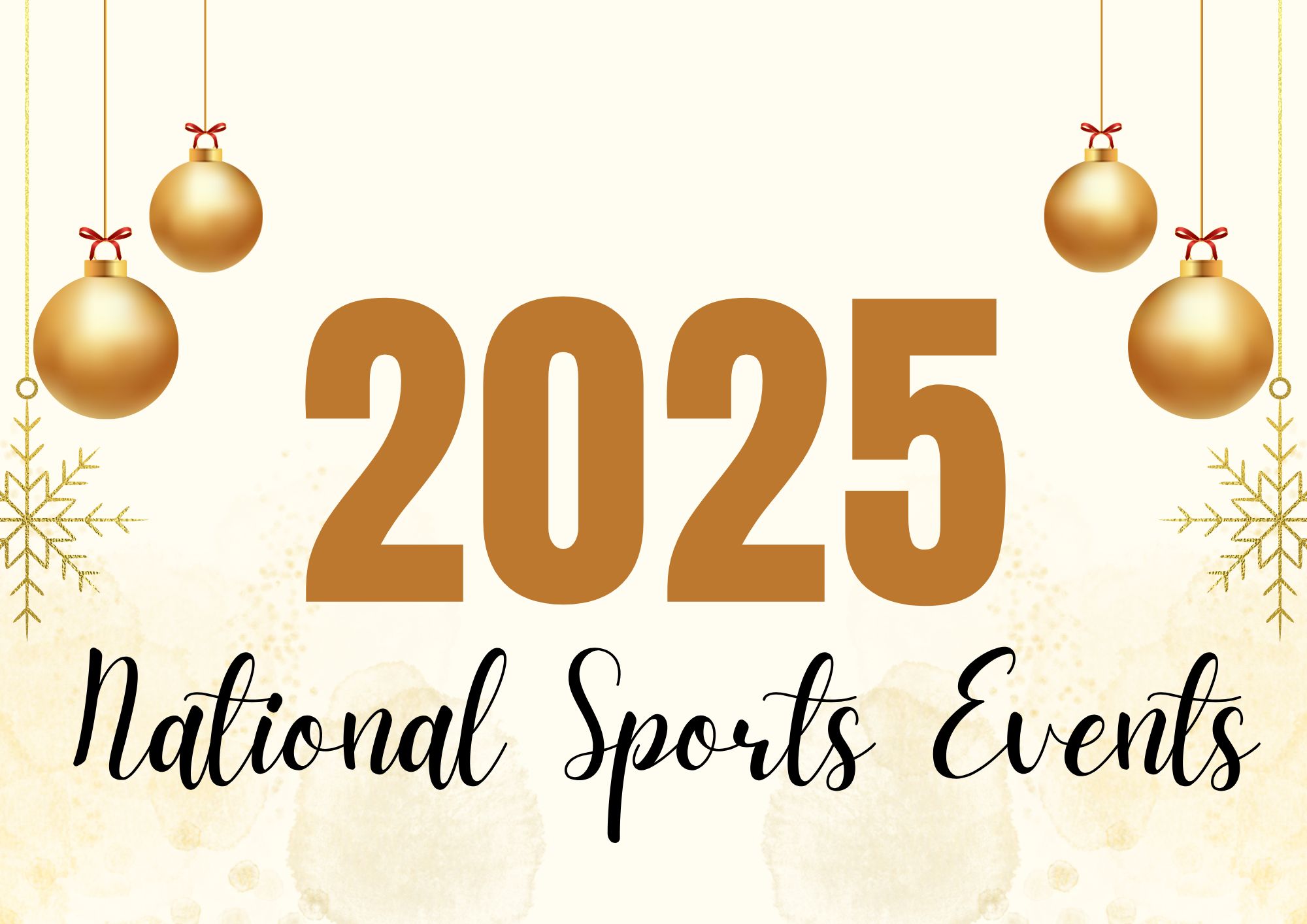 National Sports Events in 2025: A Comprehensive Guide