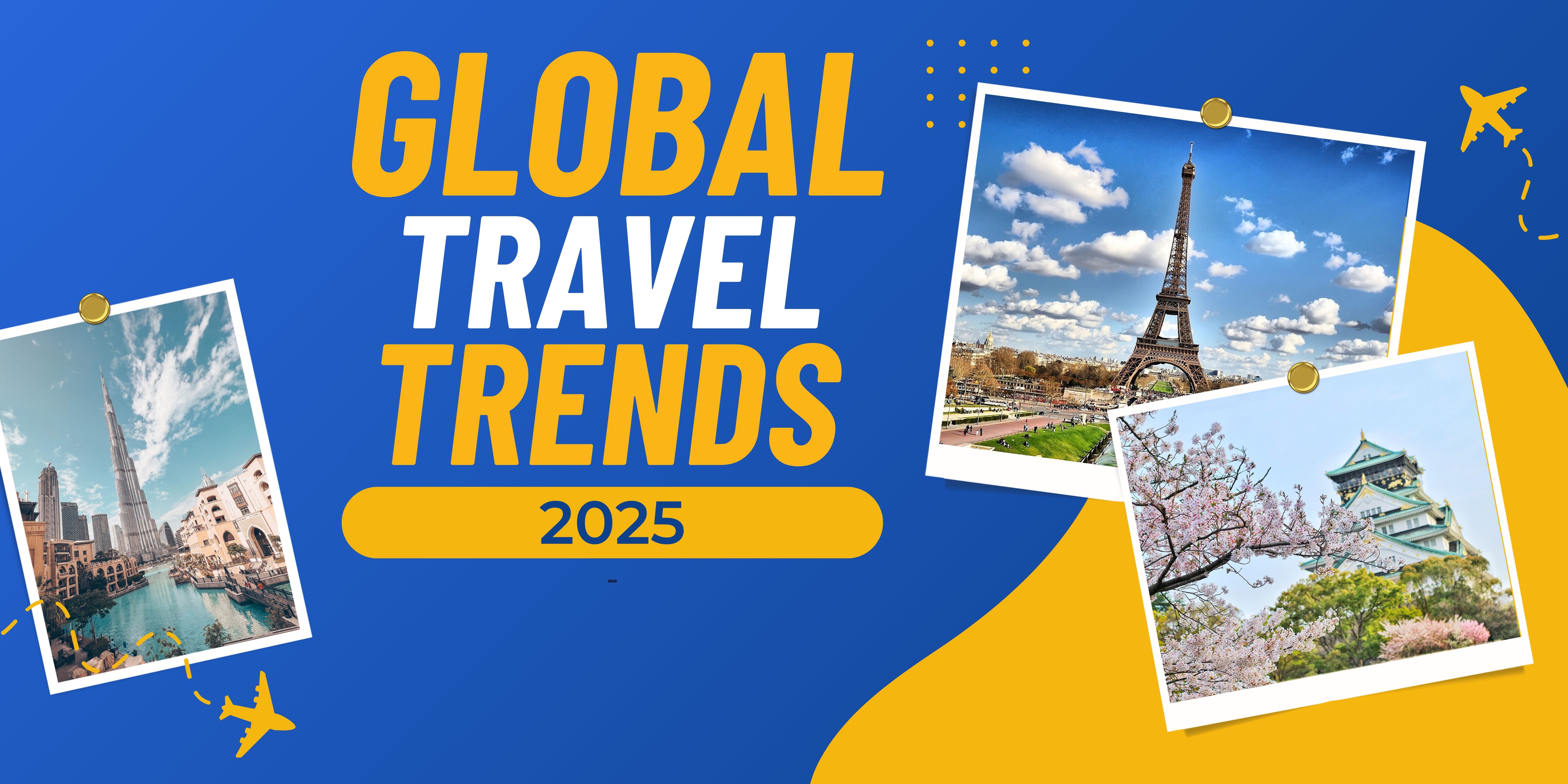 Global Travel Trends 2025