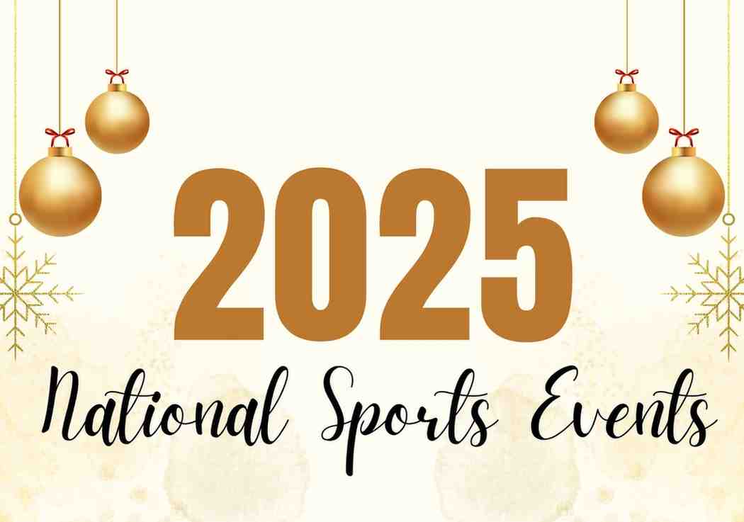 National Sports Events in 2025: A Comprehensive Guide